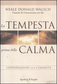 Tempesta_Prima_Della_Calma_Conversazioni_Con_L`uma-Walsch_Neale_D.